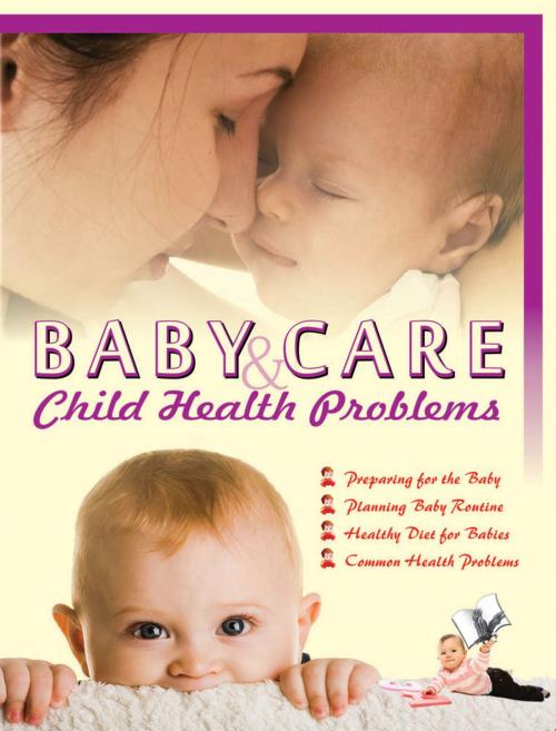 Cover of the book Baby Care & Child Health Problems by Seema Gupta, V&S Publishers