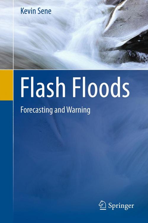Cover of the book Flash Floods by Kevin Sene, Springer Netherlands