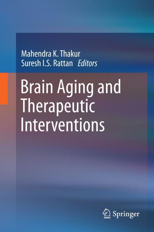 Cover of the book Brain Aging and Therapeutic Interventions by , Springer Netherlands