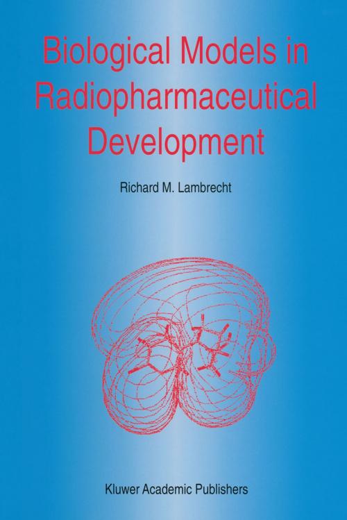 Cover of the book Biological Models in Radiopharmaceutical Development by R.M. Lambrecht, Springer Netherlands