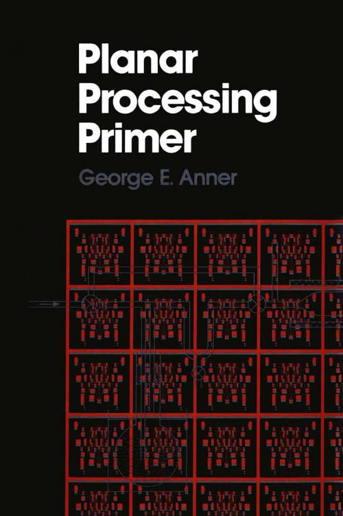 Cover of the book Planar Processing Primer by G. Anner, Springer Netherlands