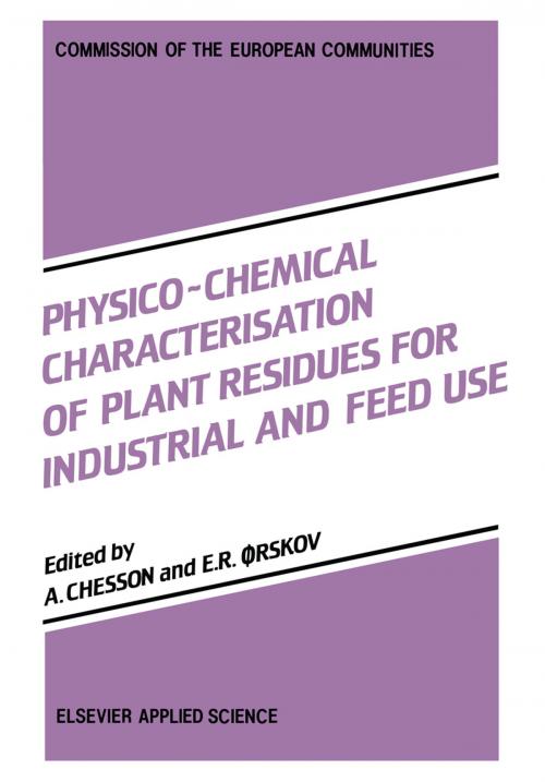 Cover of the book Physico-Chemical Characterisation of Plant Residues for Industrial and Feed Use by Andrew Chesson, Springer Netherlands