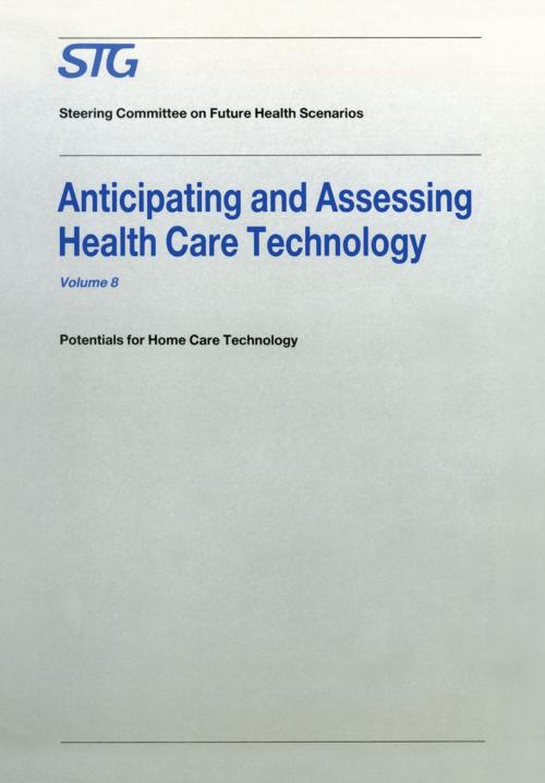 Cover of the book Anticipating and Assessing Health Care Technology by H. David Banta, Scenario Commission on Future Health Care Technology, Springer Netherlands
