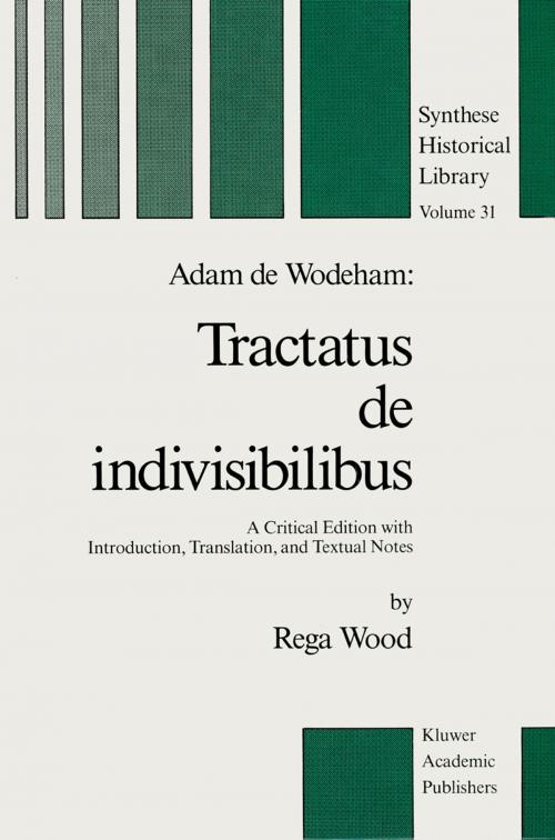 Cover of the book Adam de Wodeham: Tractatus de Indivisibilibus by , Springer Netherlands