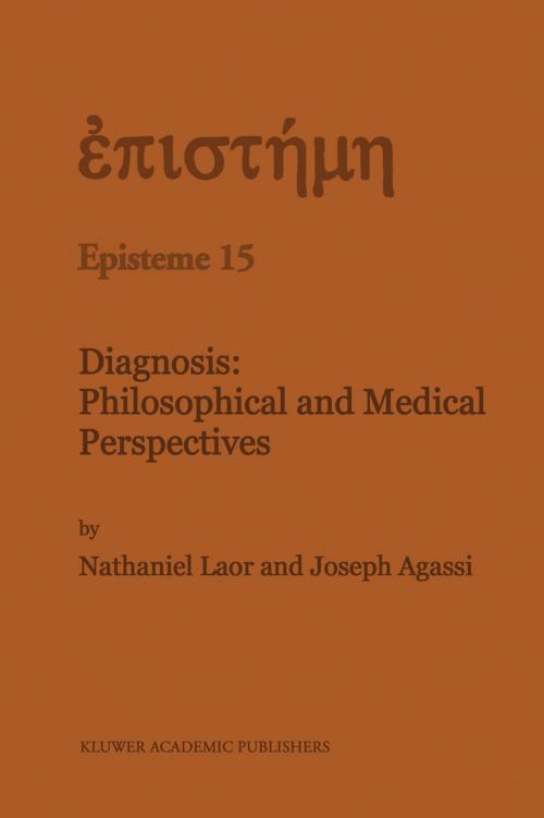 Cover of the book Diagnosis: Philosophical and Medical Perspectives by N. Laor, J. Agassi, Springer Netherlands