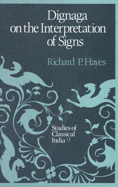 Cover of the book Dignaga on the Interpretation of Signs by R.P. Hayes, Springer Netherlands