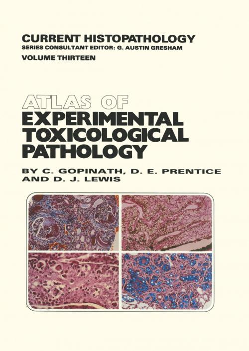 Cover of the book Atlas of Experimental Toxicological Pathology by C. Gopinath, D. Prentice, D.J. Lewis, Springer Netherlands
