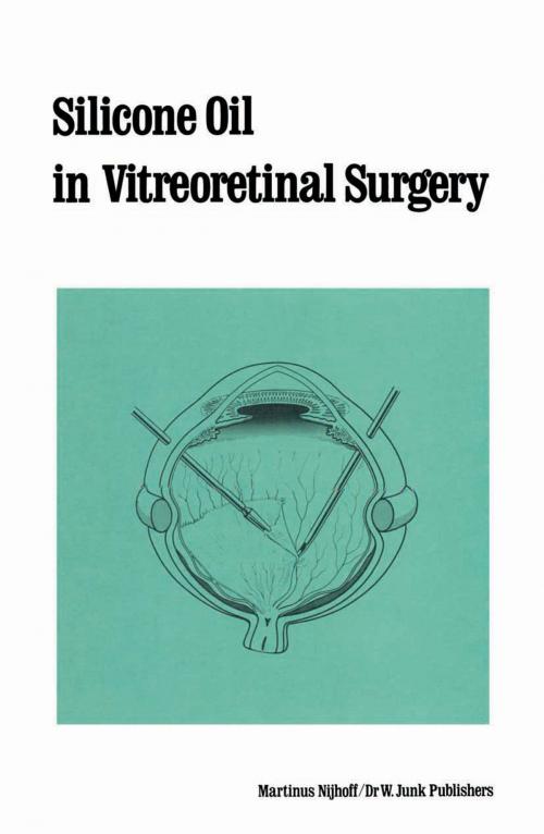 Cover of the book Silicone Oil in Vitreoretinal Surgery by R. Zivojnovic, Springer Netherlands