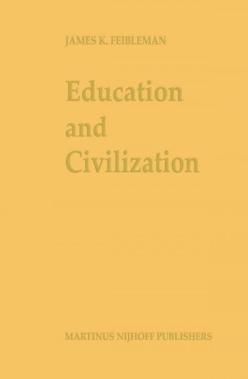 Cover of the book Education and Civilization by J.K. Feibleman, Springer Netherlands