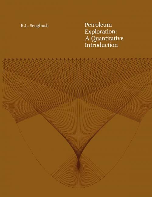 Cover of the book Petroleum Exploration: A Quantitative Introduction by Ray L. Sengbush, Springer Netherlands