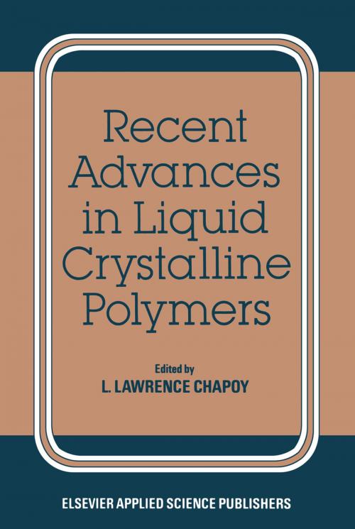 Cover of the book Recent Advances in Liquid Crystalline Polymers by , Springer Netherlands