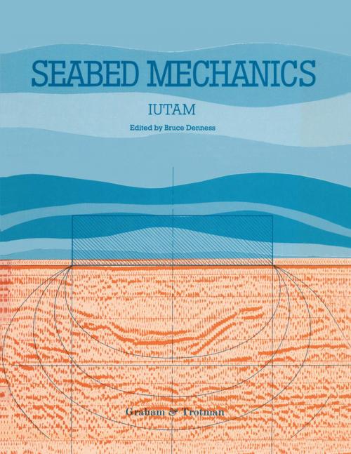 Cover of the book Seabed Mechanics by International Union of Theoretical and Applied Mechanics, Springer Netherlands