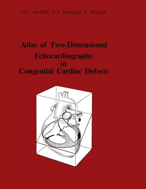 Cover of the book Atlas of Two-Dimensional Echocardiography in Congenital Cardiac Defects by G.J. van Mill, A. Moulaert, E. Harinck, Springer Netherlands