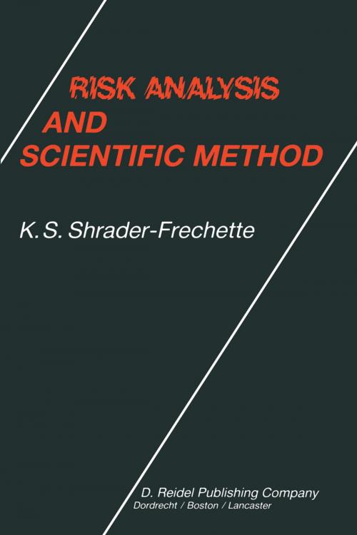 Cover of the book Risk Analysis and Scientific Method by Kristin Shrader-Frechette, Springer Netherlands