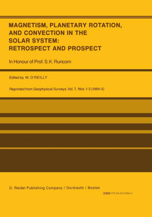 Cover of the book Magnetism, Planetary Rotation, and Convection in the Solar System: Retrospect and Prospect by , Springer Netherlands