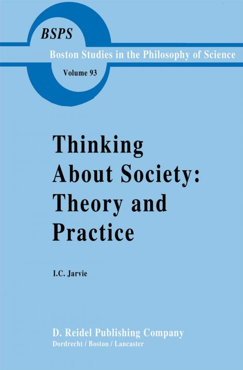 Cover of the book Thinking about Society: Theory and Practice by Ian Jarvie, Springer Netherlands