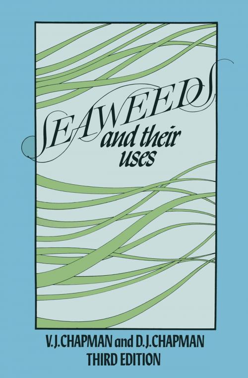 Cover of the book Seaweeds and their Uses by Valentine Chapman, Springer Netherlands
