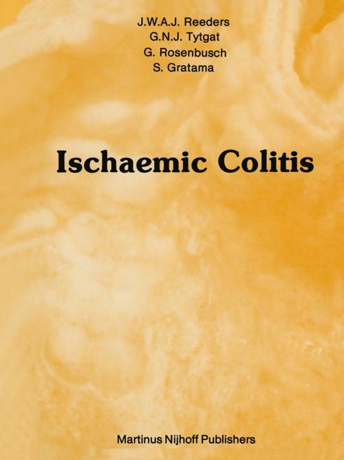 Cover of the book Ischaemic Colitis by J.W. Reeders, G.N.J. Tijtgat, G. Rosenbusch, S. Gratama, Springer Netherlands