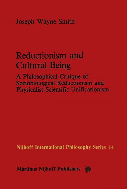 Cover of the book Reductionism and Cultural Being by J.W. Smith, Springer Netherlands