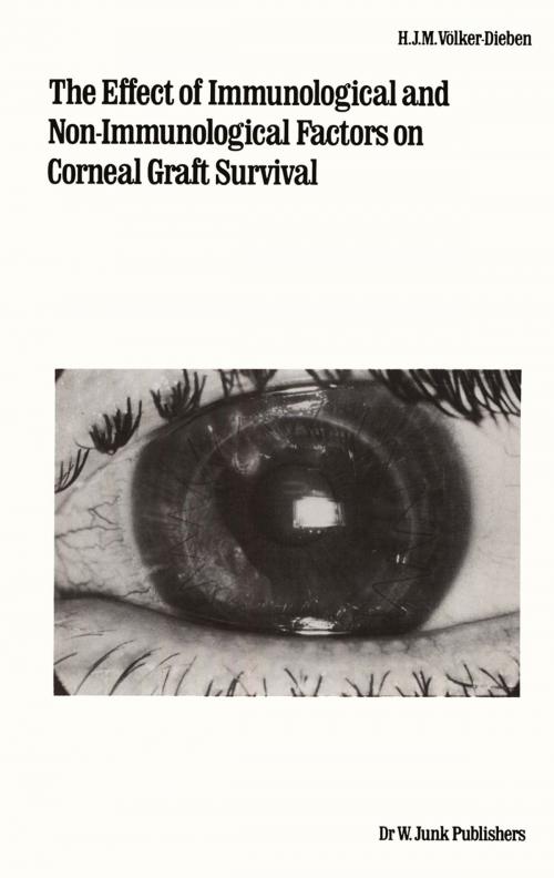 Cover of the book The Effect of Immunological and Non-immunological Factors on Corneal Graft Survival by H.J.M. Völker-Dieben, Springer Netherlands