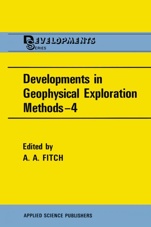 Cover of the book Developments in Geophysical Exploration Methods—4 by , Springer Netherlands