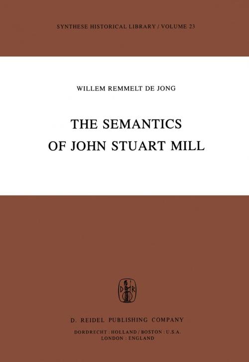 Cover of the book The Semantics of John Stuart Mill by , Springer Netherlands