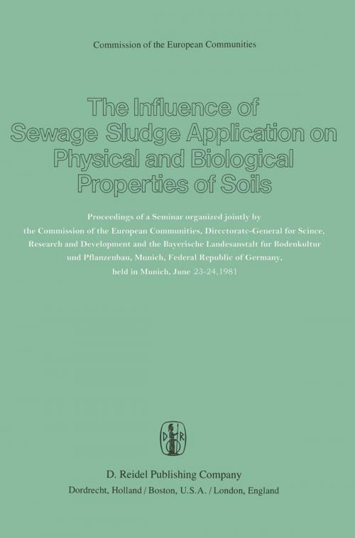 Cover of the book The Influence of Sewage Sludge Application on Physical and Biological Properties of Soils by , Springer Netherlands
