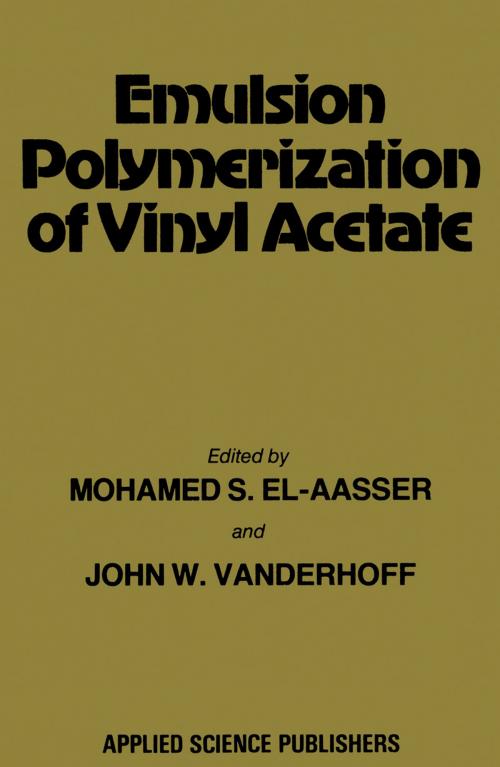 Cover of the book Emulsion Polymerization of Vinyl Acetate by , Springer Netherlands