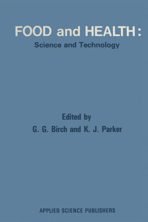 Cover of the book Food and Health: Science and Technology by G. G. Birch, K. J. Parker, Springer Netherlands
