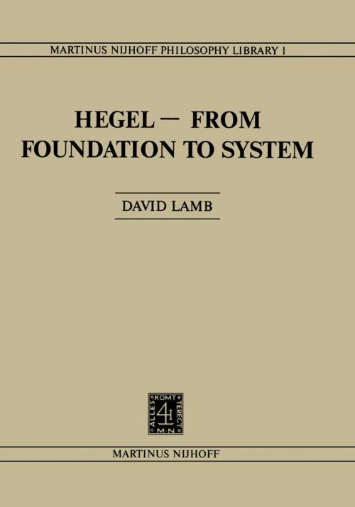 Cover of the book Hegel—From Foundation to System by D. Lamb, Springer Netherlands