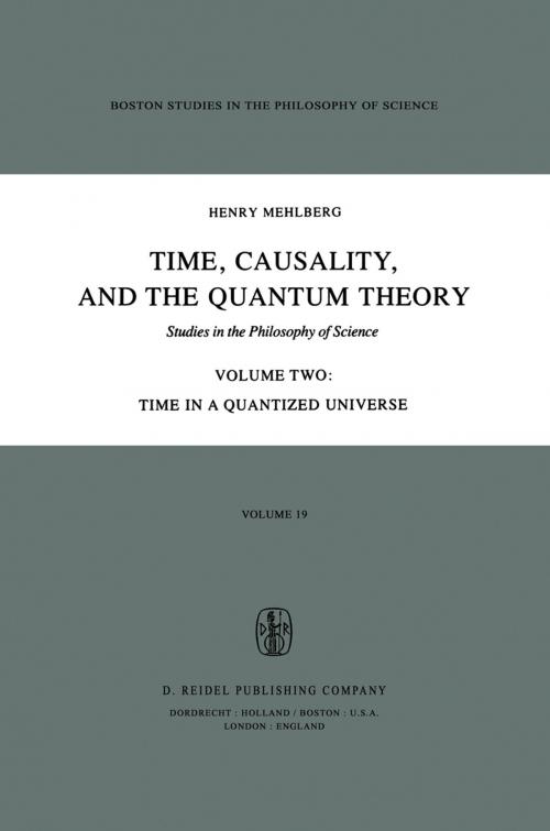 Cover of the book Time, Causality, and the Quantum Theory by S. Mehlberg, Springer Netherlands