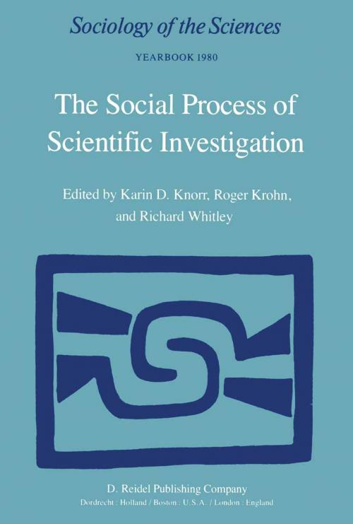 Cover of the book The Social Process of Scientific Investigation by , Springer Netherlands
