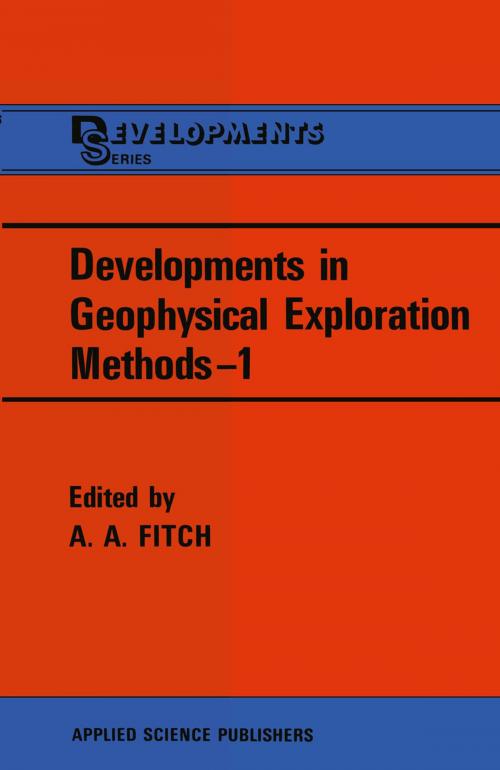Cover of the book Developments in Geophysical Exploration Methods—1 by , Springer Netherlands