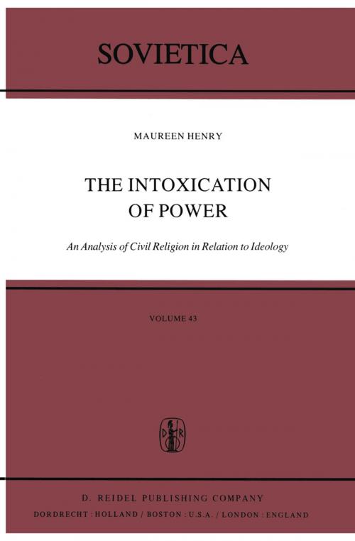 Cover of the book The Intoxication of Power by M. Henry, Springer Netherlands