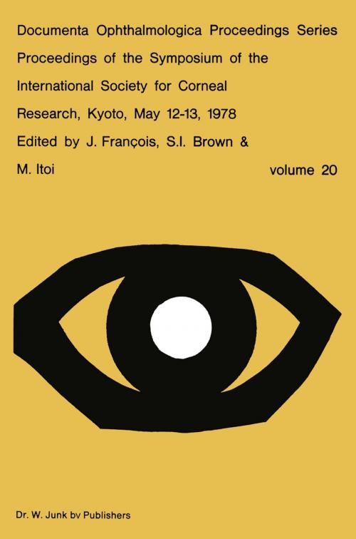 Cover of the book Proceedings of the Symposium of the International Society for Corneal Research, Kyoto, May 12–13, 1978 by , Springer Netherlands