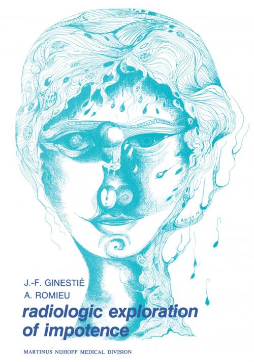 Cover of the book Radiologic exploration of impotence by J.-F. Ginestié, A. Romieu, Springer Netherlands