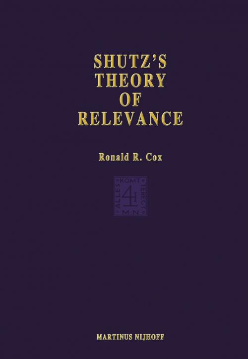 Cover of the book Schutz’s Theory of Relevance: A Phenomenological Critique by R.R. Cox, Springer Netherlands