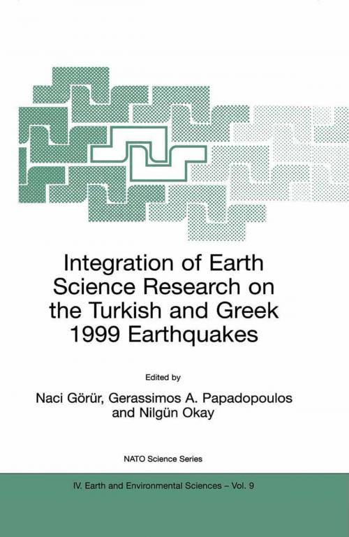 Cover of the book Integration of Earth Science Research on the Turkish and Greek 1999 Earthquakes by , Springer Netherlands