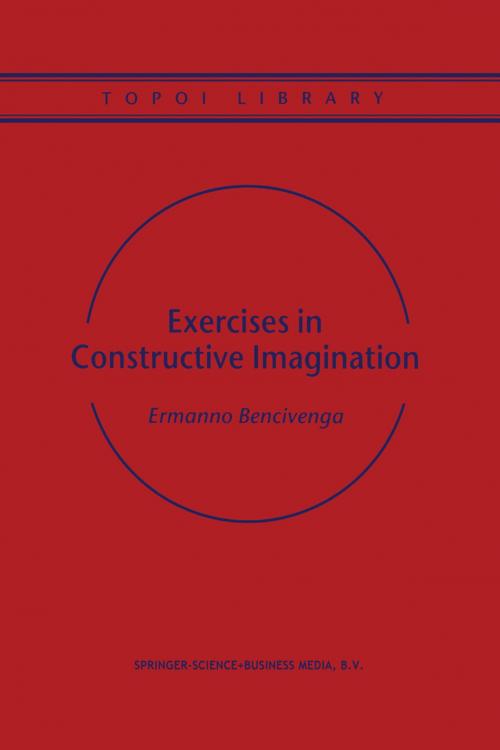 Cover of the book Exercises in Constructive Imagination by Ermanno Bencivenga, Springer Netherlands