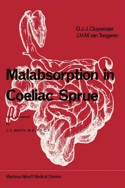 Cover of the book Malabsorption in Coeliac Sprue by O.J.J. Cluysenaer, J.H.M. van Tongeren, Springer Netherlands