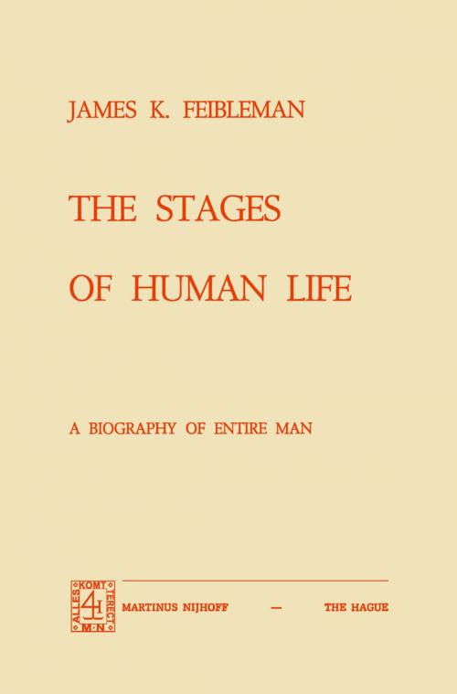 Cover of the book The Stages of Human Life by J.K. Feibleman, Springer Netherlands
