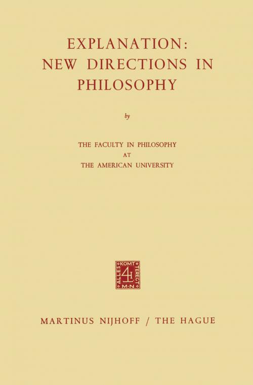 Cover of the book Explanation: New Directions in Philosophy by The Faculty in Philosophy, Springer Netherlands