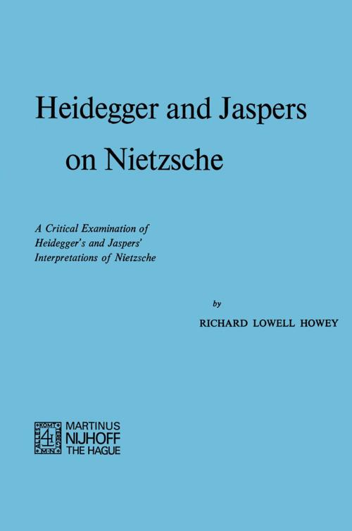 Cover of the book Heidegger and Jaspers on Nietzsche by R.L. Howey, Springer Netherlands