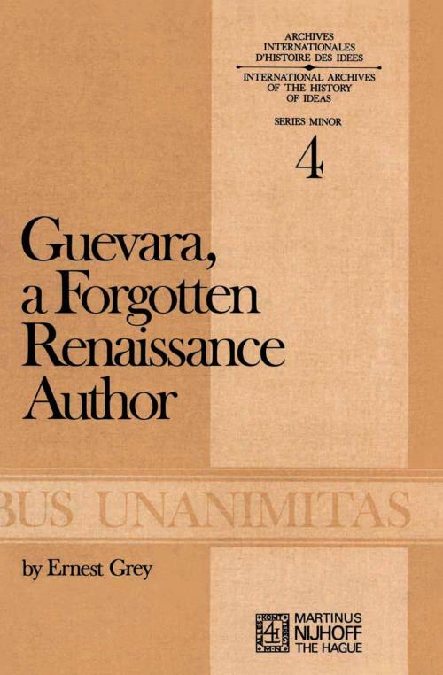 Cover of the book Guevara, a Forgotten Renaissance Author by A.S. Grey, Springer Netherlands