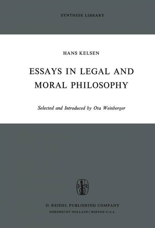 Cover of the book Essays in Legal and Moral Philosophy by Ota Weinberger, H. Kelsen, Springer Netherlands