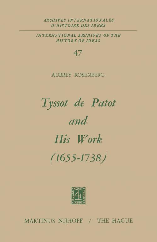Cover of the book Tyssot De Patot and His Work 1655 – 1738 by A. Rosenberg, Springer Netherlands