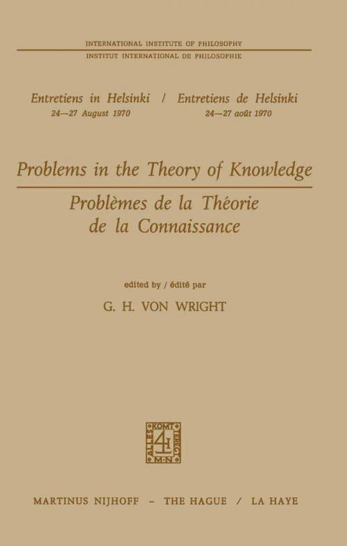 Cover of the book Problems in the Theory of Knowledge / Problèmes de la théorie de la connaissance by , Springer Netherlands