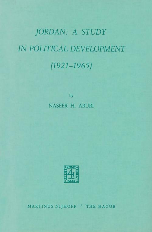 Cover of the book Jordan: A Study in Political Development (1921–1965) by N.H. Aruri, Springer Netherlands