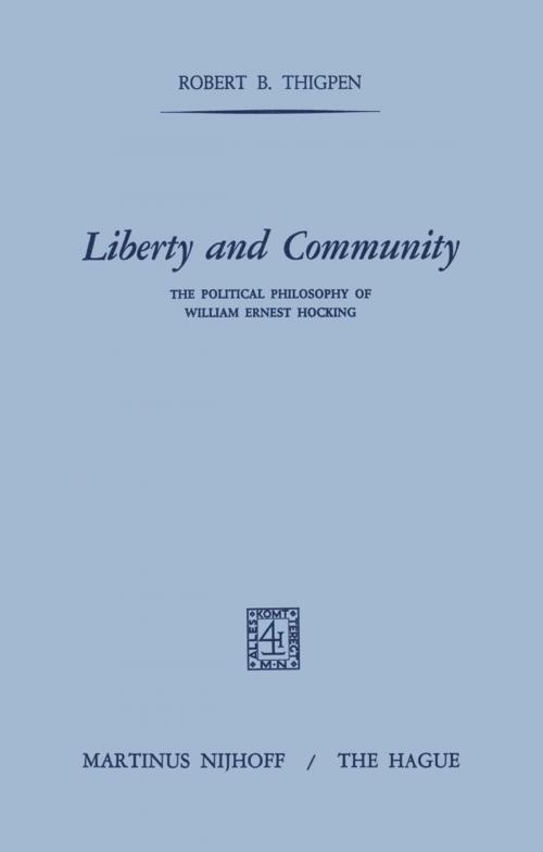 Cover of the book Liberty and Community by R.B. Thigpen, Springer Netherlands