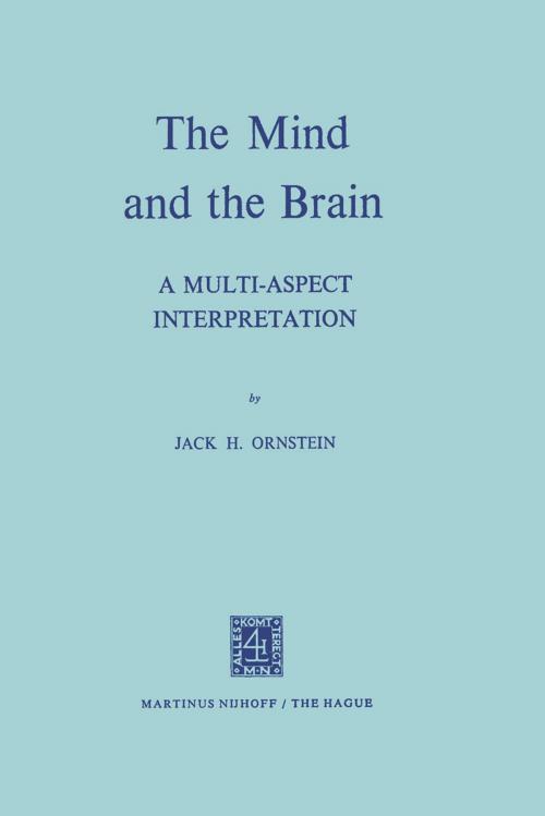 Cover of the book The Mind and the Brain by J.H. Ornstein, Springer Netherlands